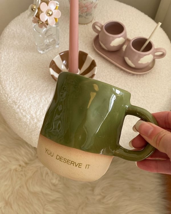 You Deserve It Mug